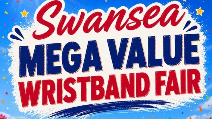 Swansea Mega Value Wristband Fair set for 18-day run